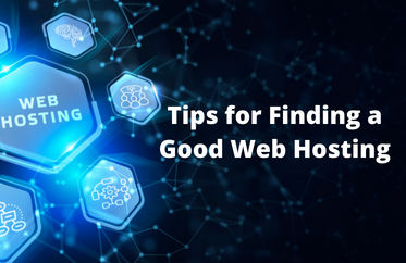 Tips for choosing a good web hosting company